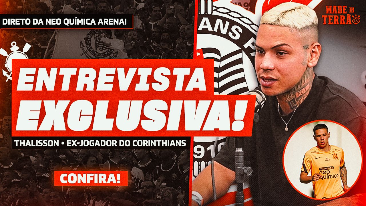 Entrevista exclusiva: Thalisson abre o jogo sobre bastidores, lesões e aprendizado no Corinthians